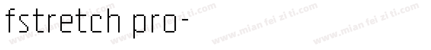 fstretch pro字体转换